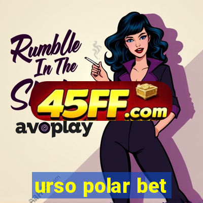 urso polar bet